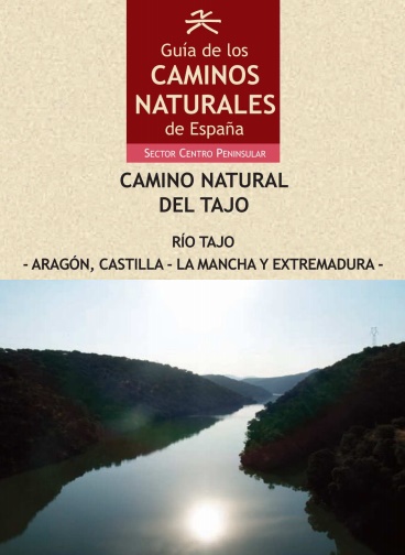Portada de la Guía de los Caminos Naturales de España, CAMINO NATURAL DEL TAJO