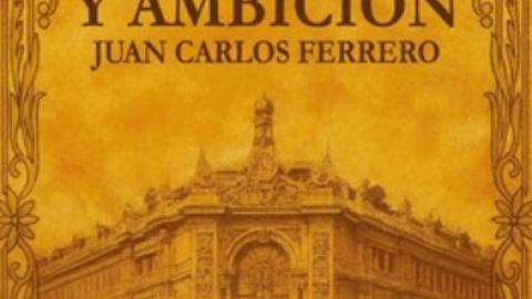 Portada del libro Expolio y ambición de Juan Carlos Ferrero