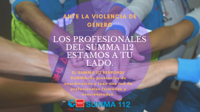 Ante la violencia de género: Los profesionales del SUMMA 112 estamos a tu lado