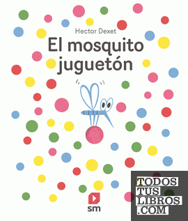 Portada del libro El mosquito juguetón 