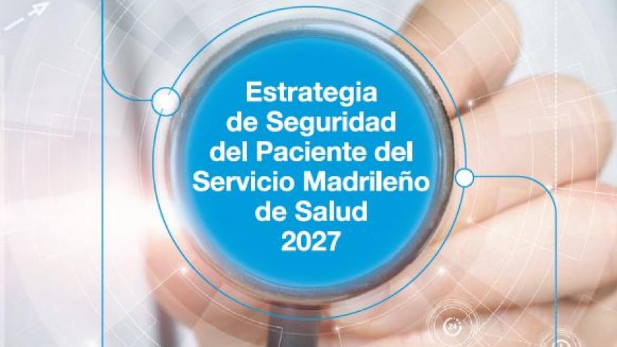 Portada de la publicación Estrategia de Seguridad del Paciente del Servicio Madrileño de Salud 2027