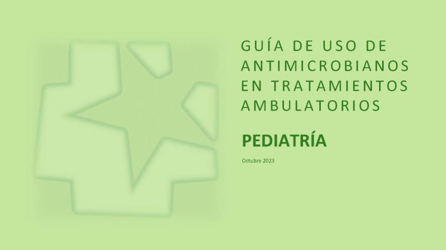 Portada de la publicaciónGuía de uso de antimicrobianos en tratamientos ambulatorios Pediatría (3ª edición)