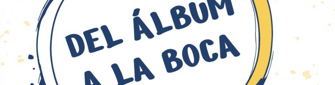Del álbum a la boca