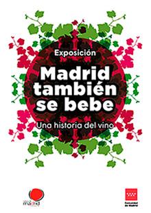 Exposición Madrid también se bebe