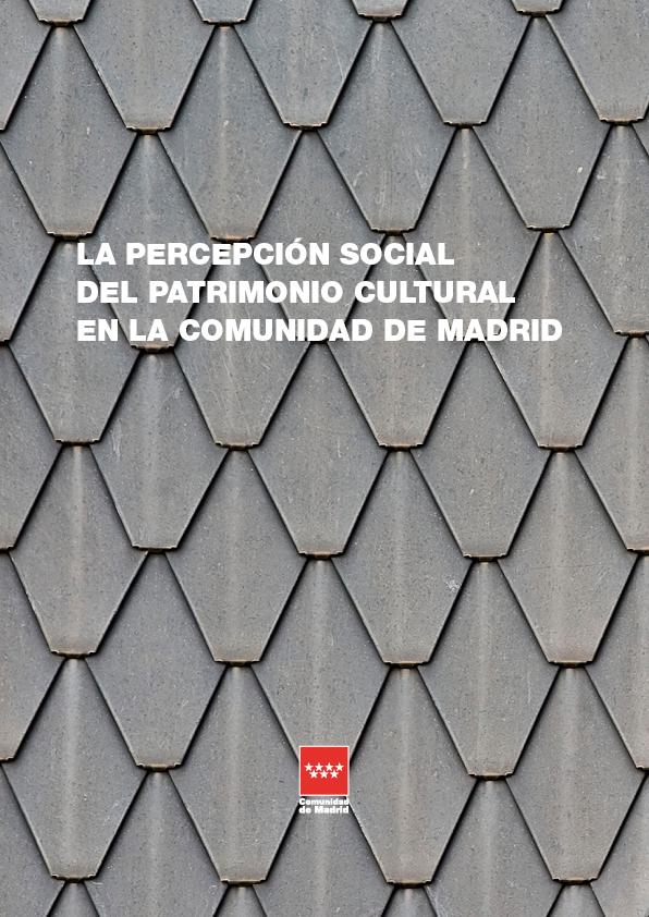 Cover photo The social perception of cultural heritage in the Community of Madrid