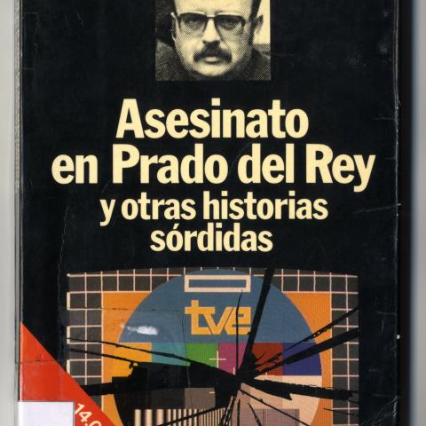Cubierta de "Asesinato en Prado del rey y otras historias sórdidas", de Manuel Vázquez Montalván_